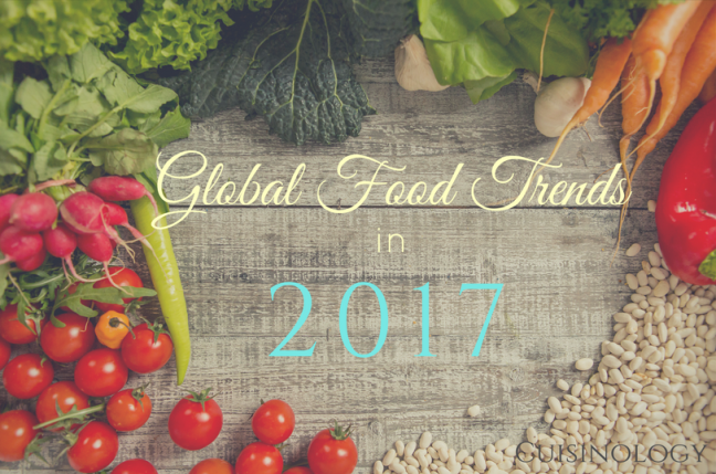Global food trends for 2017